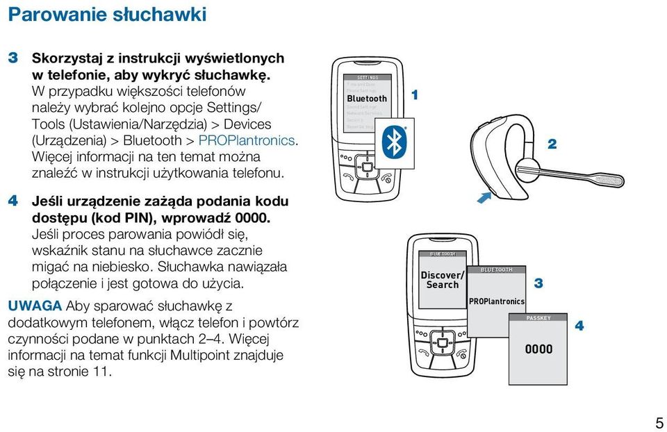 Więcej informacji na ten temat można znaleźć w instrukcji użytkowania telefonu.