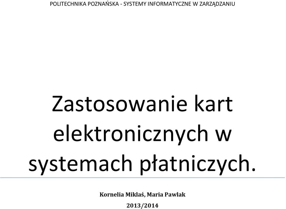 Zastosowanie kart elektronicznych w