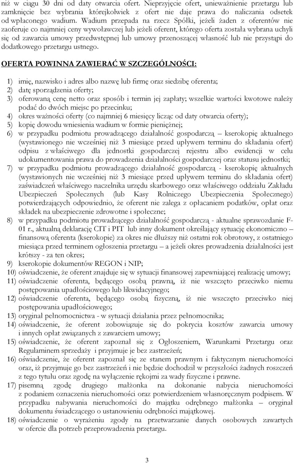 umowy przenoszącej własność lub nie przystąpi do dodatkowego przetargu ustnego.