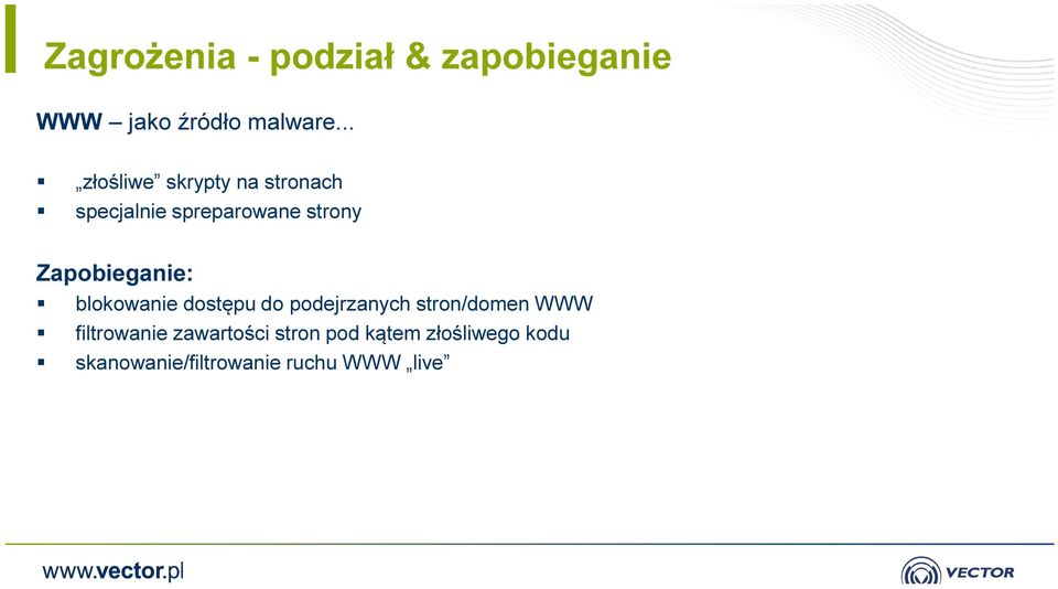 Zapobieganie: blokowanie dostępu do podejrzanych stron/domen WWW