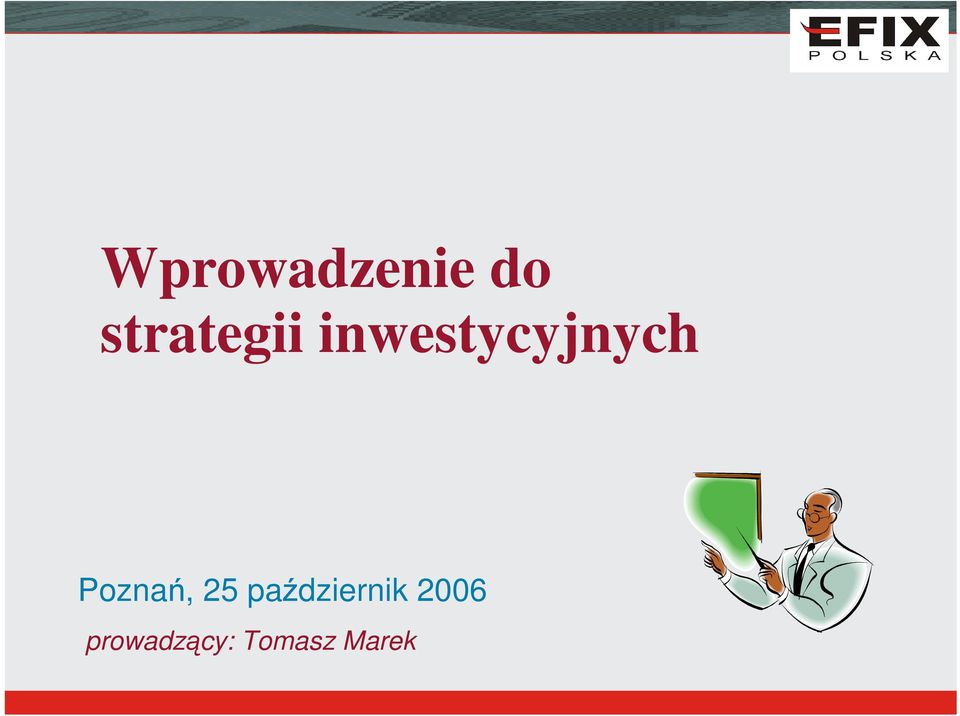 inwestycyjnych Poznań,