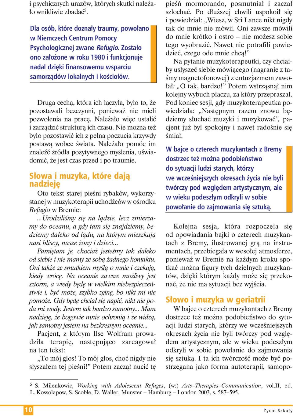 Dru g¹ ce ch¹, kt ra ich ³¹ czy ³a, by ³o to, e po zo sta wa li bez czyn ni, po nie wa nie mie li po zwo le nia na pra cê. Na le a ³o wiêc usta liو iza rz¹ dziو struk tu r¹ ich cza su.