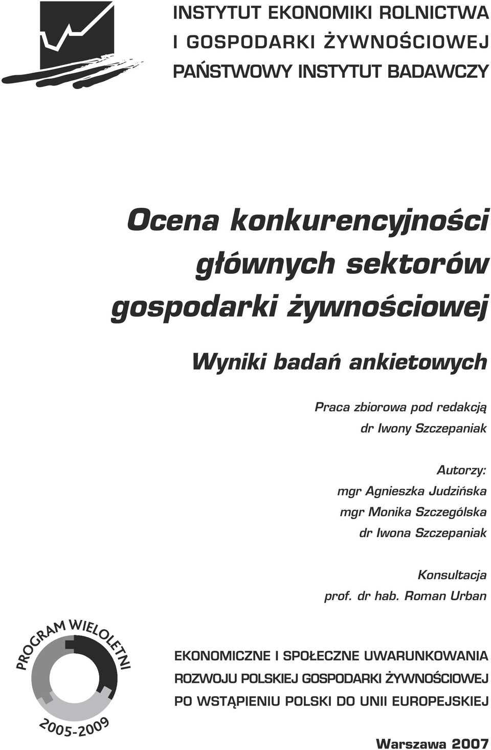 Szczepaniak Autorzy: mgr Agnieszka Judzińska mgr Monika