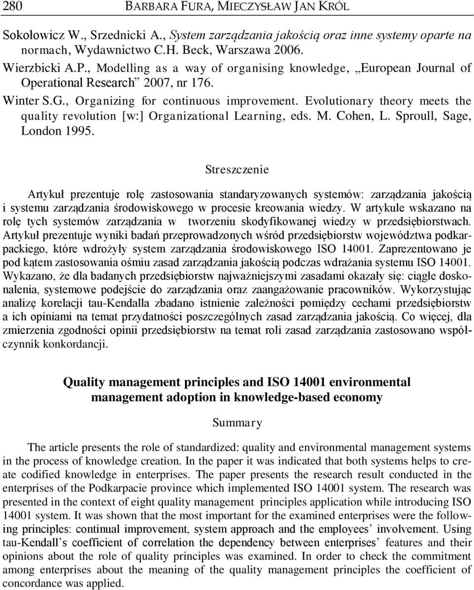 Evolutionary theory meets the quality revolution [w:] Organizational Learning, eds. M. Cohen, L. Sproull, Sage, London 1995.