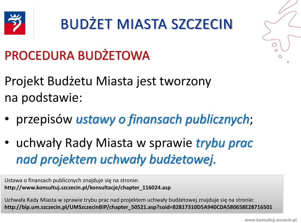 Ustawa o finansach publicznych znajduje się na stronie: http:///konsultacje/chapter_116024.