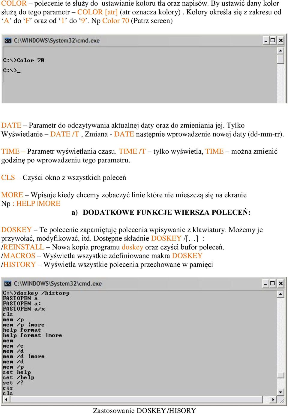 TIME Parametr wyświetlania czasu. TIME /T tylko wyświetla, TIME można zmienić godzinę po wprowadzeniu tego parametru.