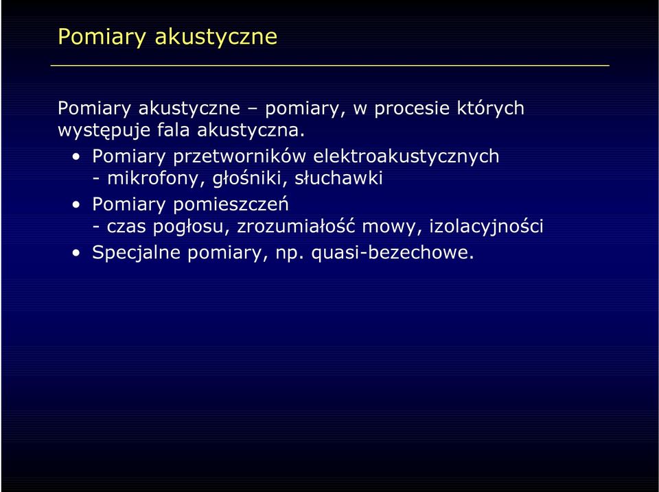 Pomiary przetworników elektroakustycznych - mikrofony, głośniki,