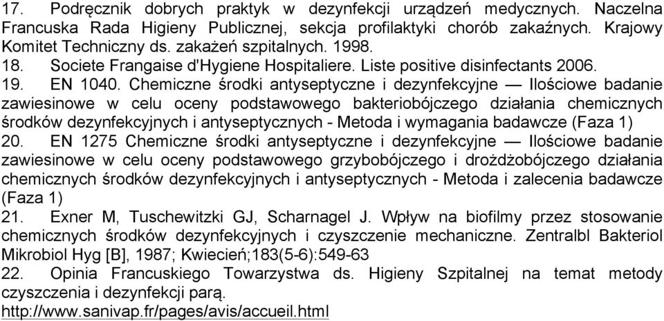 Chemiczne środki antyseptyczne i dezynfekcyjne Ilościowe badanie zawiesinowe w celu oceny podstawowego bakteriobójczego działania chemicznych środków dezynfekcyjnych i antyseptycznych - Metoda i