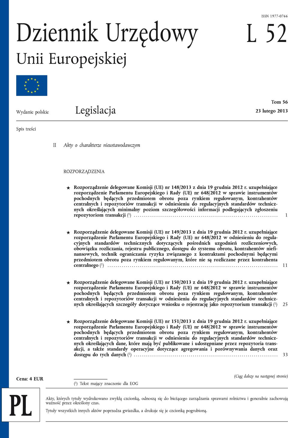uzupełniające rozporządzenie Parlamentu Europejskiego i Rady (UE) nr 648/2012 w sprawie instrumentów pochodnych będących przedmiotem obrotu poza rynkiem regulowanym, kontrahentów centralnych i