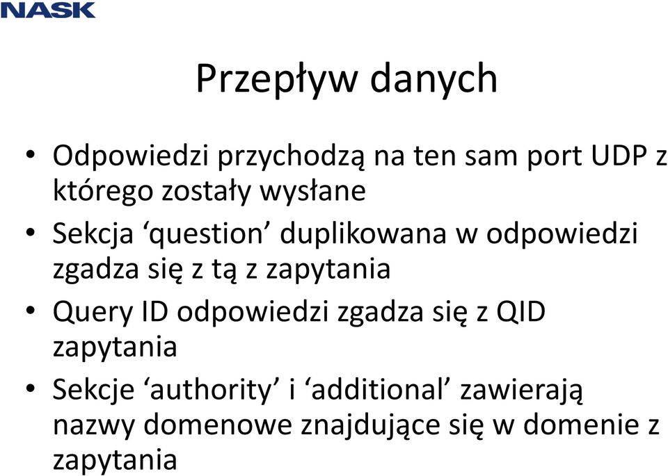 z zapytania Query ID odpowiedzi zgadza się z QID zapytania Sekcje