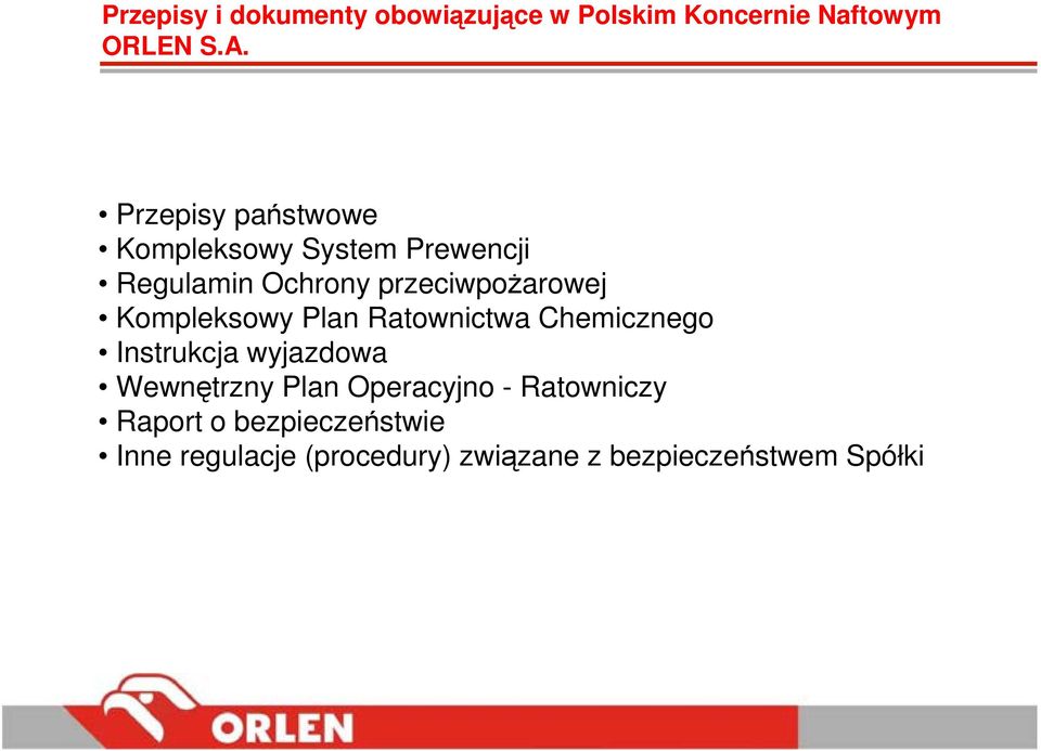 Kompleksowy Plan Ratownictwa Chemicznego Instrukcja wyjazdowa Wewnętrzny Plan