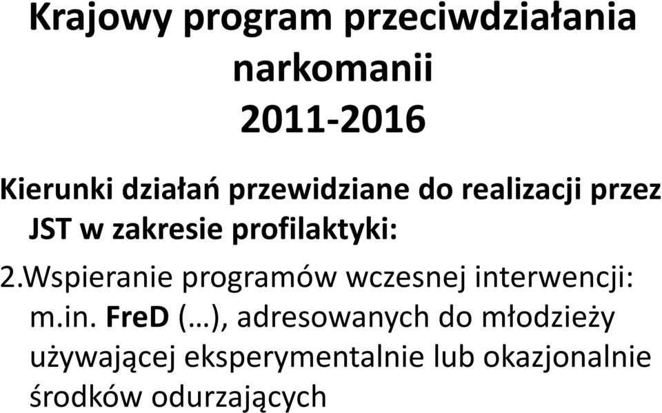 Wspieranie programów wczesnej int