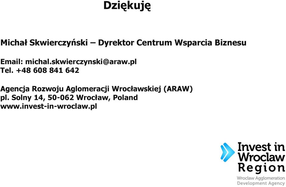 +48 608 841 642 Agencja Rozwoju Aglomeracji Wrocławskiej