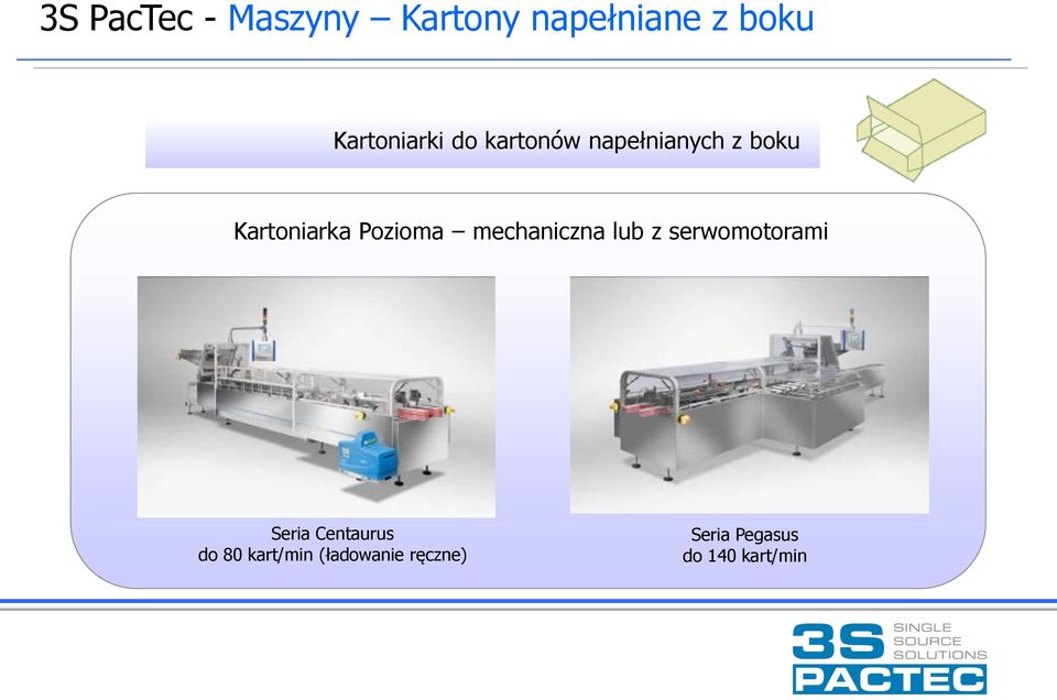 Pozioma mechaniczna lub z serwomotorami Seria Centaurus