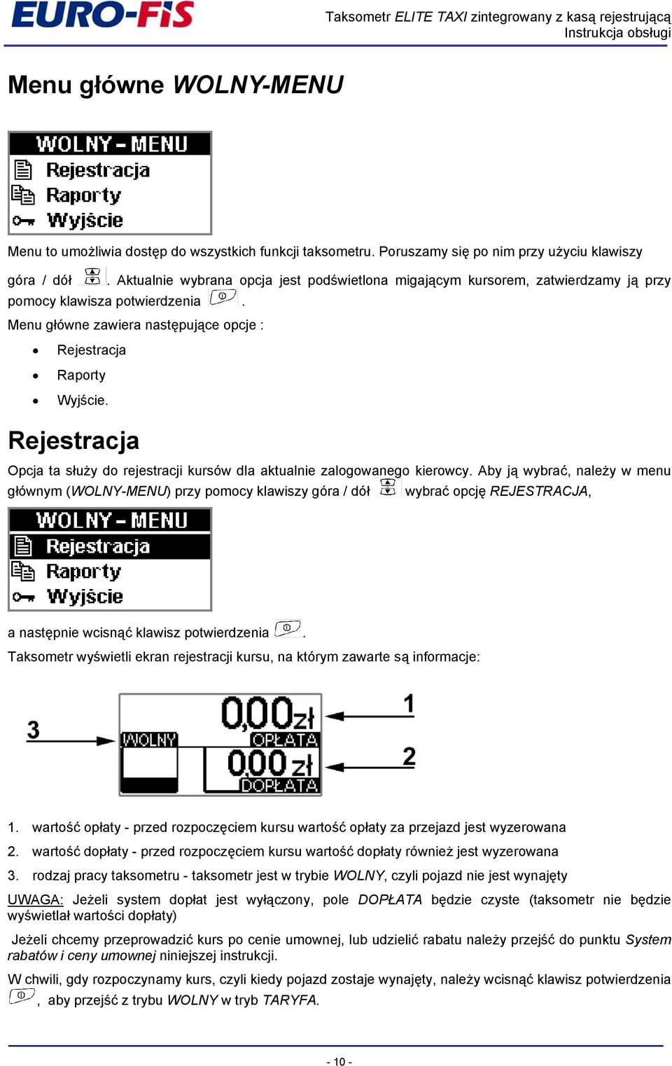 Rejestracja Opcja ta służy do rejestracji kursów dla aktualnie zalogowanego kierowcy.