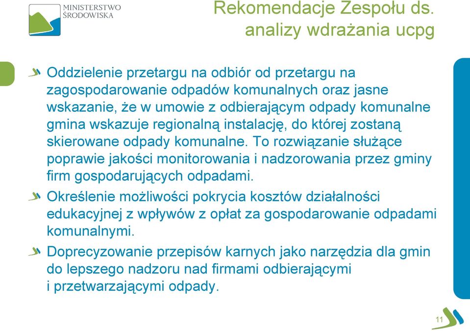 odpady komunalne gmina wskazuje regionalną instalację, do której zostaną skierowane odpady komunalne.