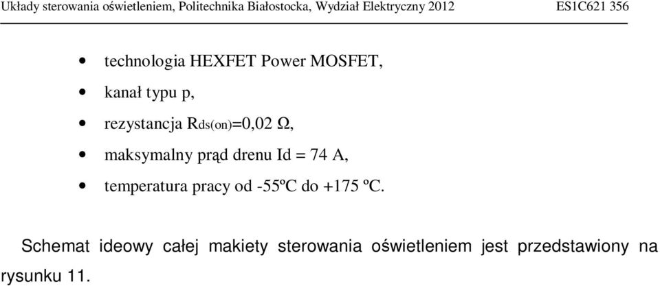 temperatura pracy od -55ºC do +175 ºC.