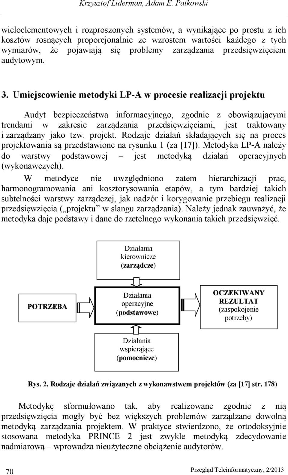 zarządzania przedsięwzięciem audytowym. 3.