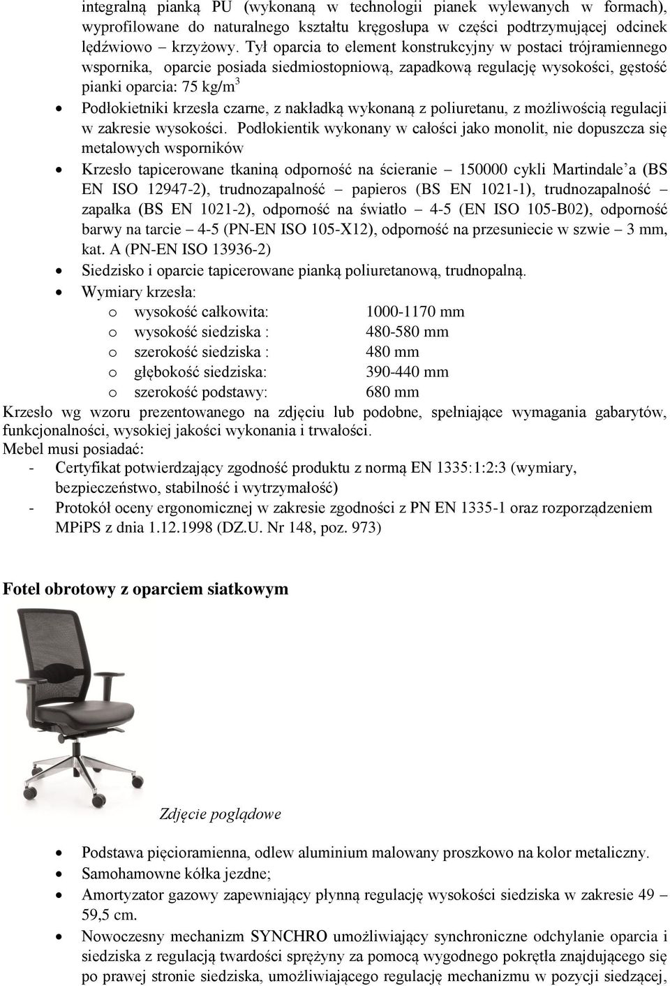 czarne, z nakładką wykonaną z poliuretanu, z możliwością regulacji w zakresie wysokości.