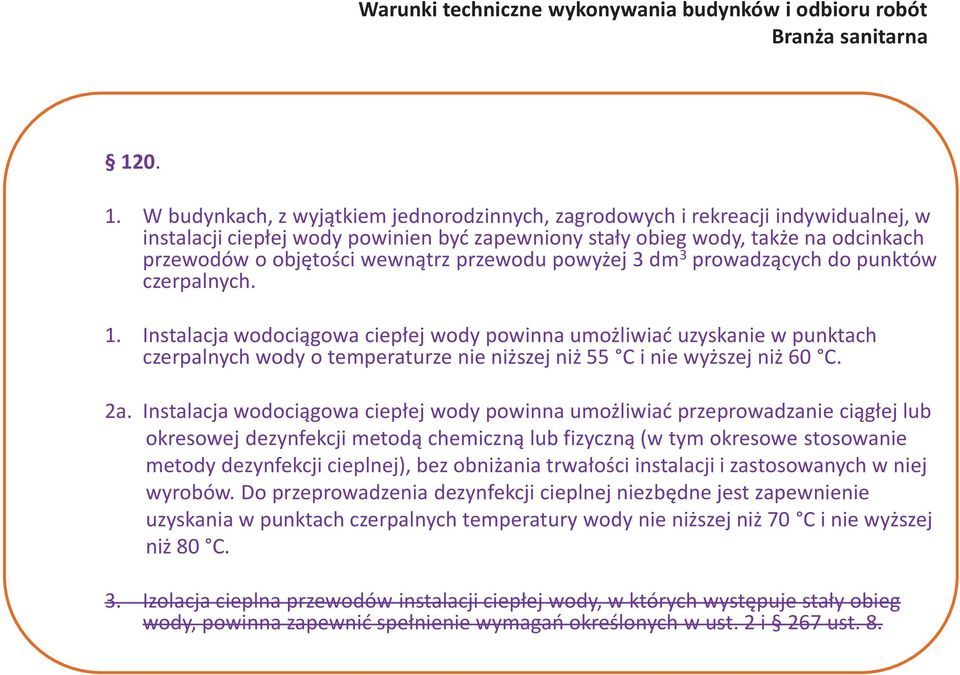 przewodu powyżej 3 dm 3 prowadzących do punktów czerpalnych. 1.