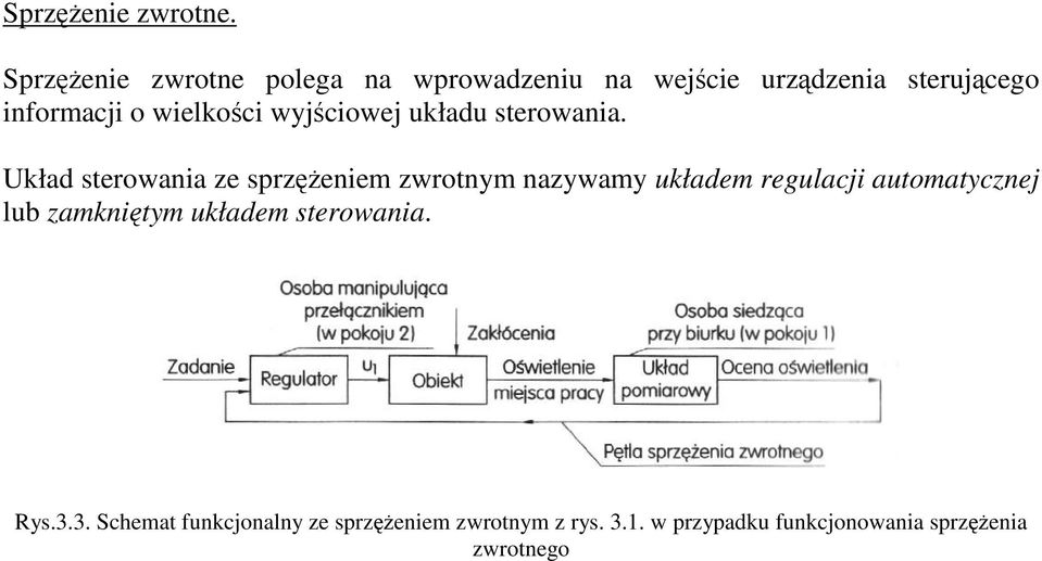 wielkoci wyjciowej układu sterowania.