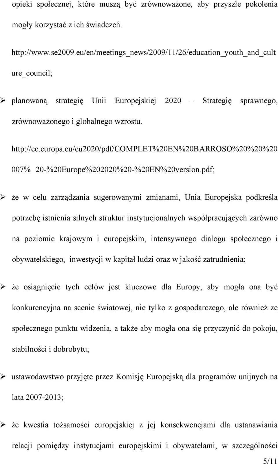 eu/eu2020/pdf/complet%20en%20barroso%20%20%20 007% 20-%20Europe%202020%20-%20EN%20version.