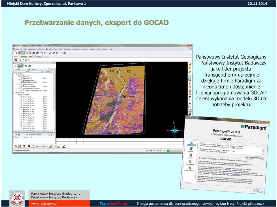 Transgeotherm uprzejmie dziękuje firmie Paradigm za nieodpłatne