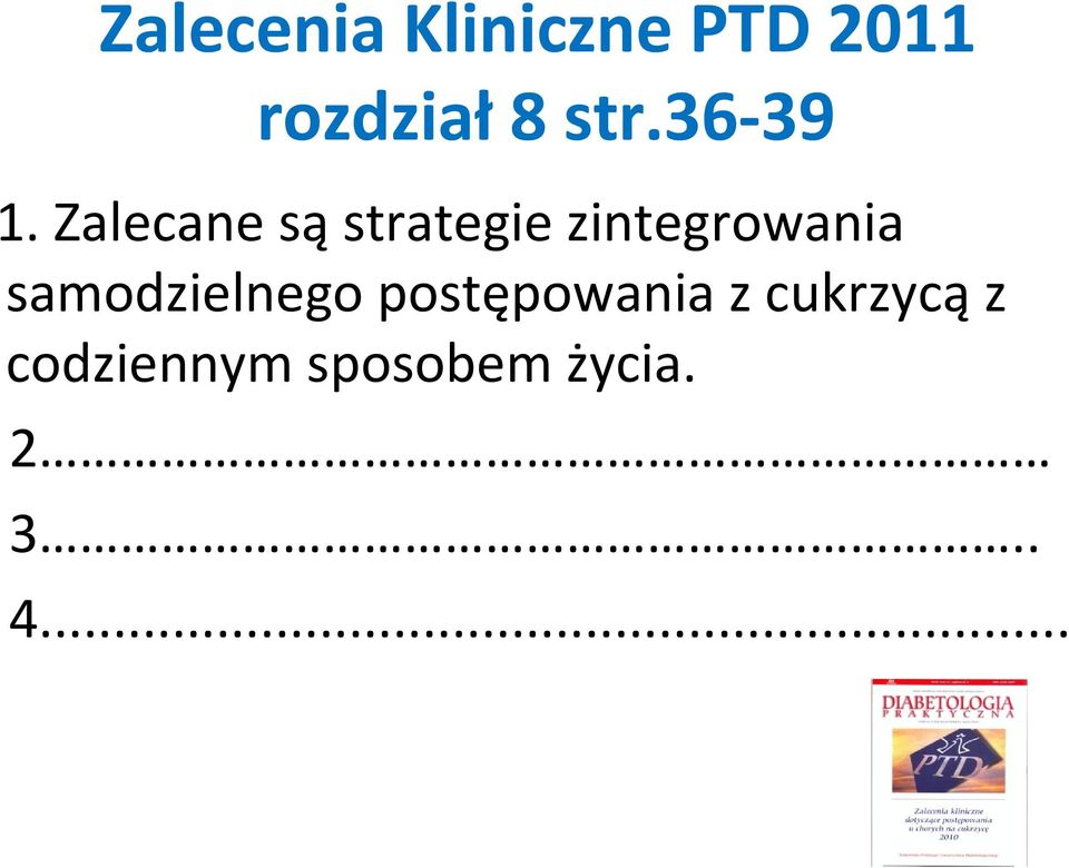 Zalecane są strategie zintegrowania