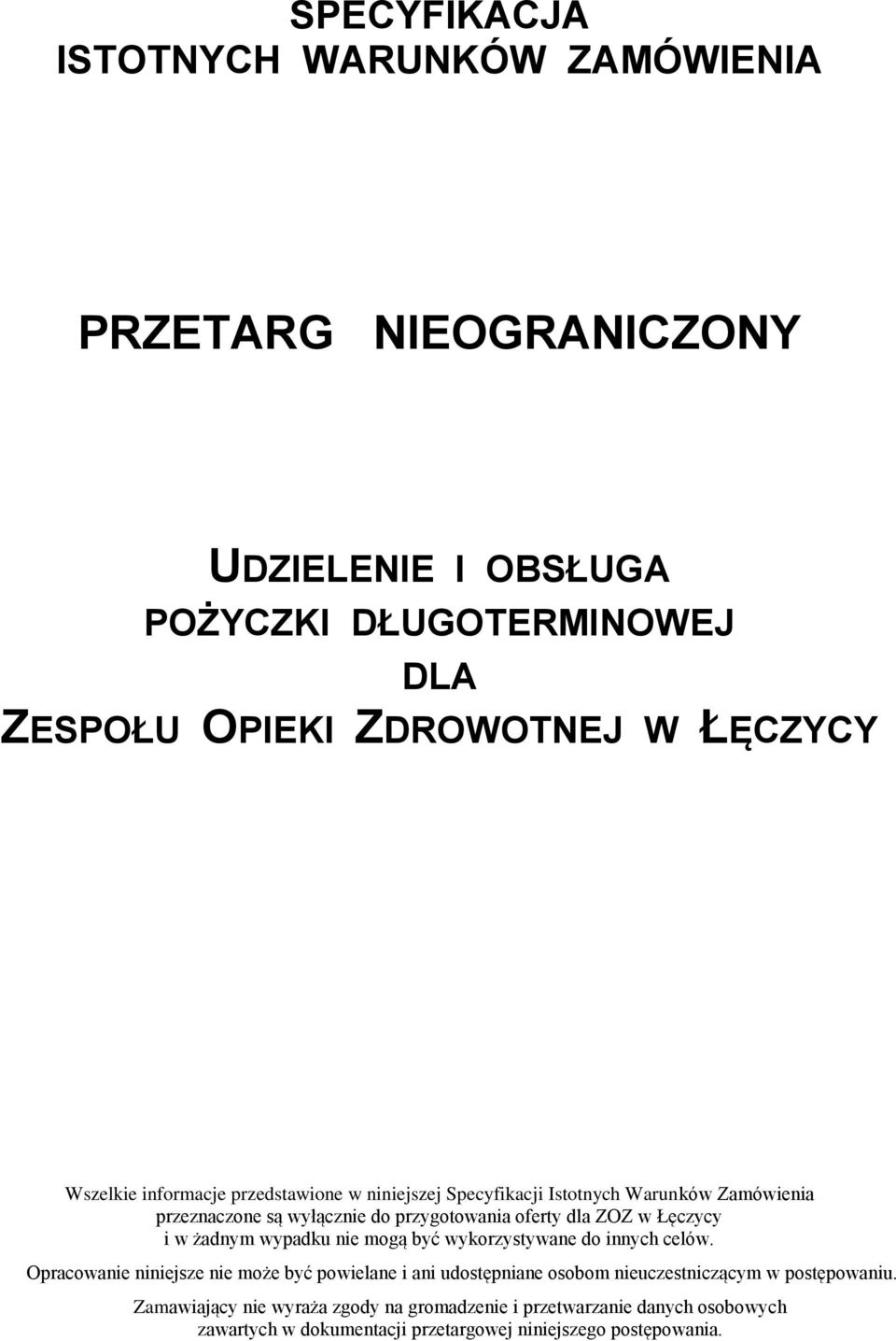 Łęczycy i w żadnym wypadku nie mogą być wykorzystywane do innych celów.