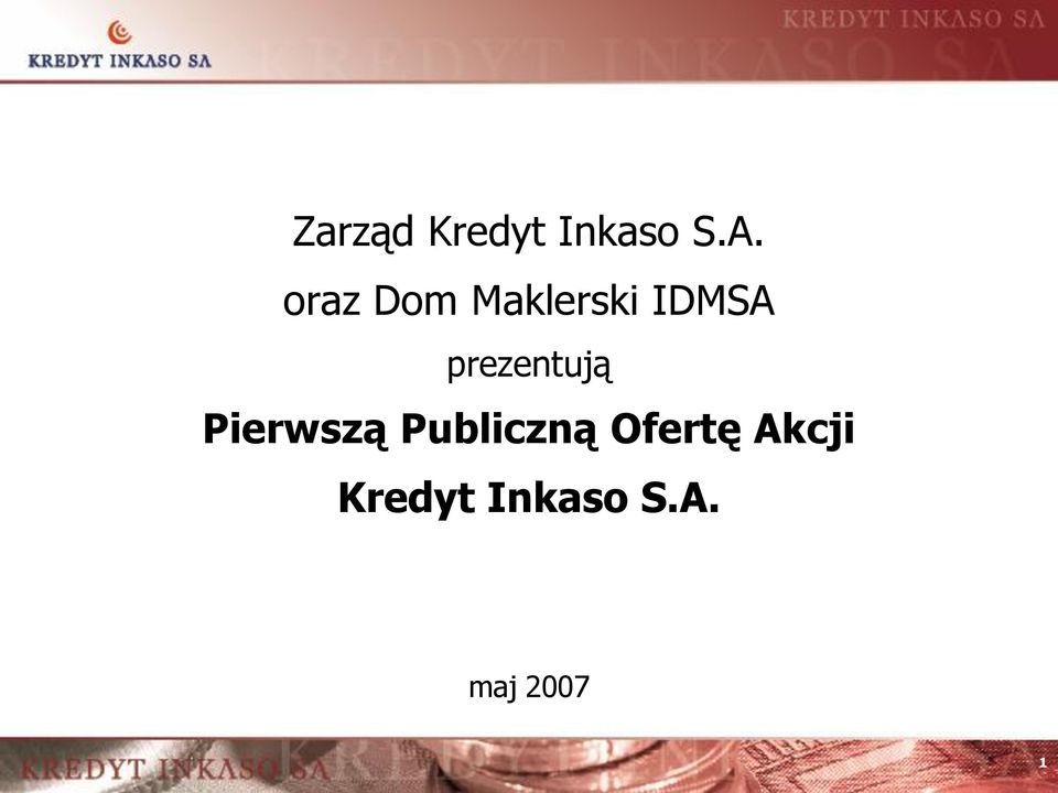 prezentują Pierwszą Publiczną