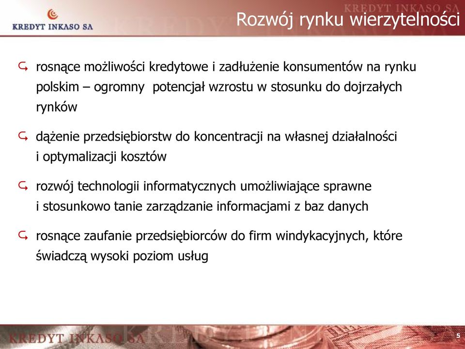 działalności i optymalizacji kosztów rozwój technologii informatycznych umożliwiające sprawne i stosunkowo tanie