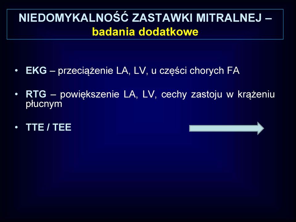 LV, u części chorych FA RTG powiększenie