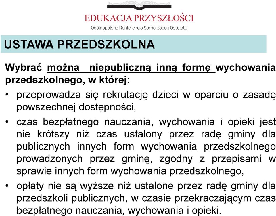 publicznych innych form wychowania przedszkolnego prowadzonych przez gminę, zgodny z przepisami w sprawie innych form wychowania