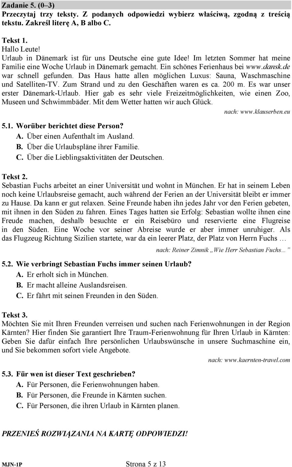 as Haus hatte allen möglichen Luxus: Sauna, Waschmaschine und Satelliten-TV. Zum Strand und zu den Geschäften waren es ca. 200 m. s war unser erster änemark-urlaub.