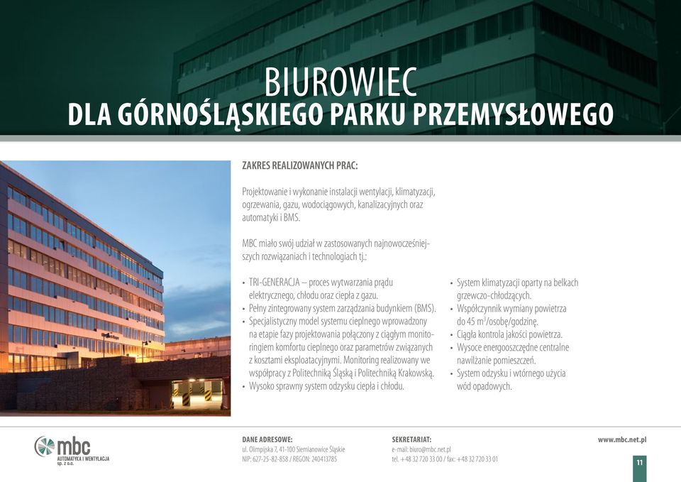 Pełny zintegrowany system zarządzania budynkiem (BMS).