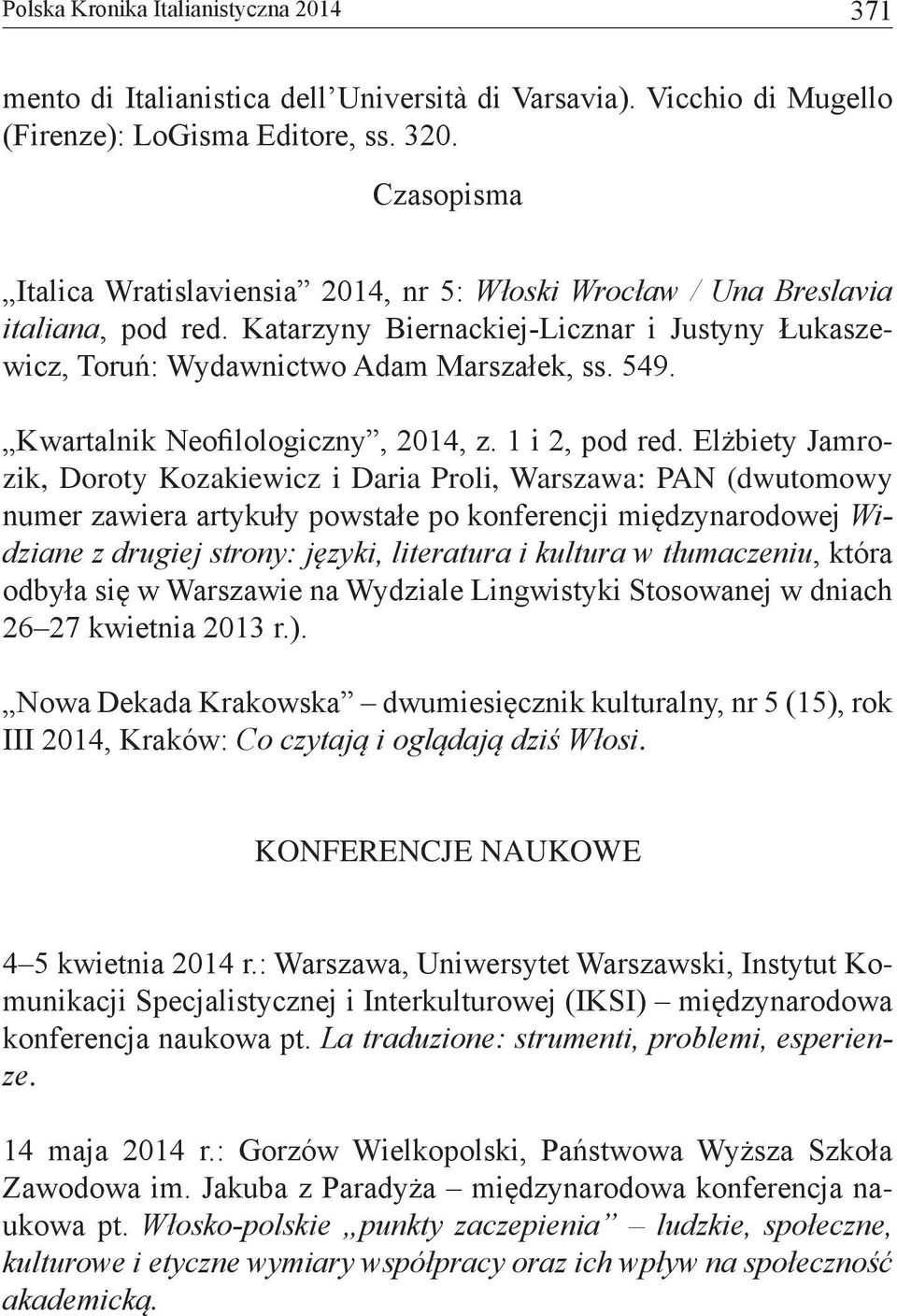 Kwartalnik Neofilologiczny, 2014, z. 1 i 2, pod red.