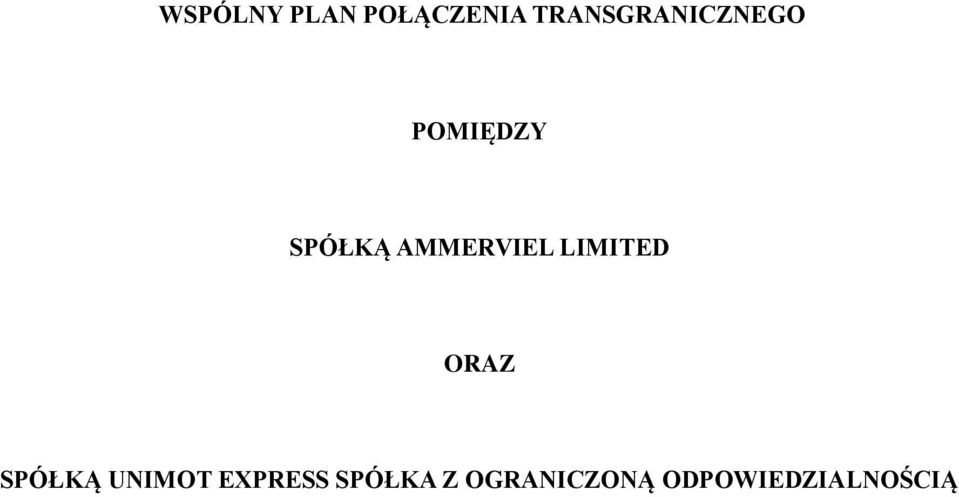 AMMERVIEL LIMITED ORAZ SPÓŁKĄ