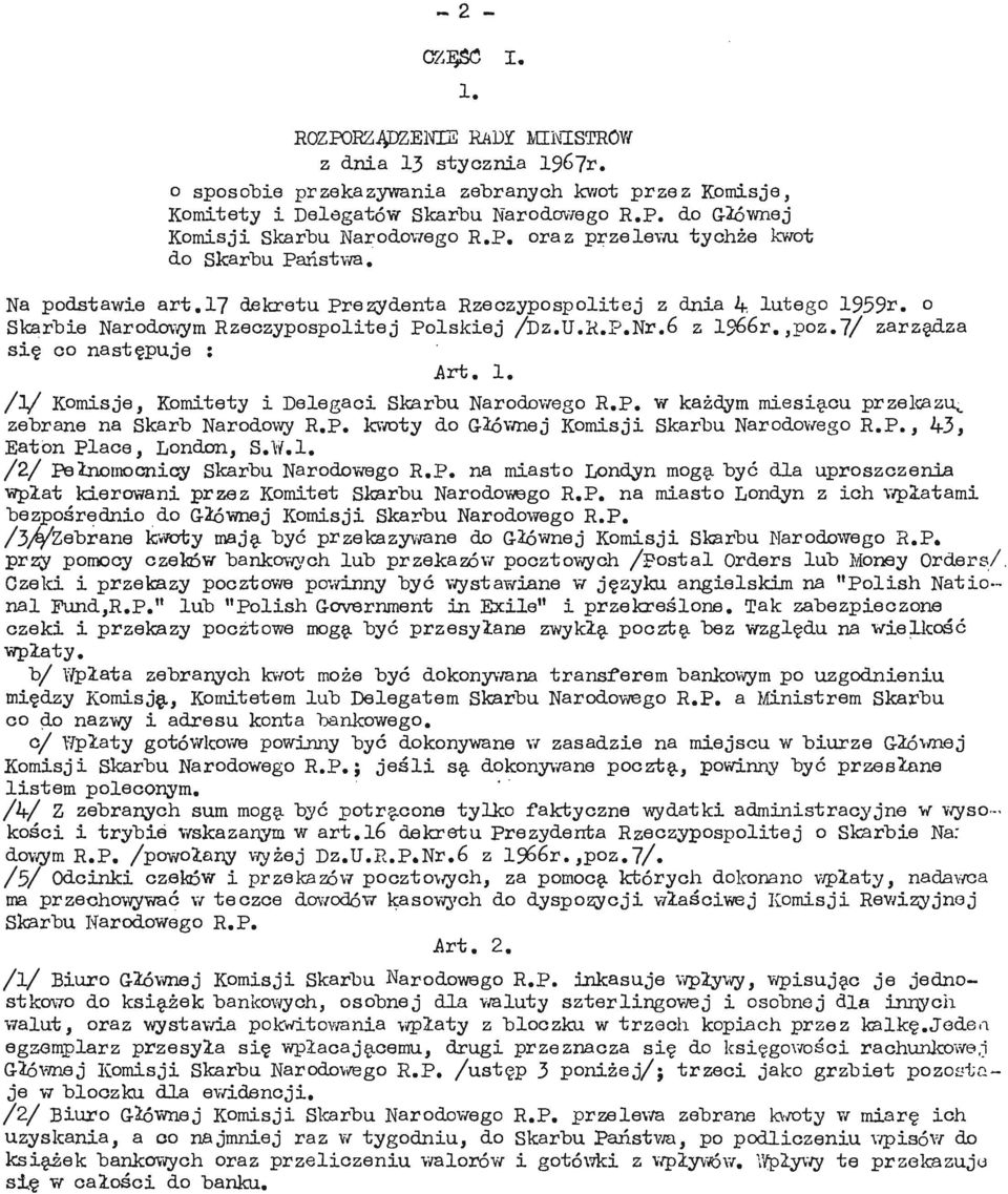 ,poz.7/ zarzędza się co następuje : Art. 1. /!/ Komisje, Komitety i Delegaci Skarbu Narodowego R.P. w każdym miesiącu przekazu^ zebrane na Skarb Narodowy R.P. kwoty do Głównej Komisji Skarbu Narodowego R.