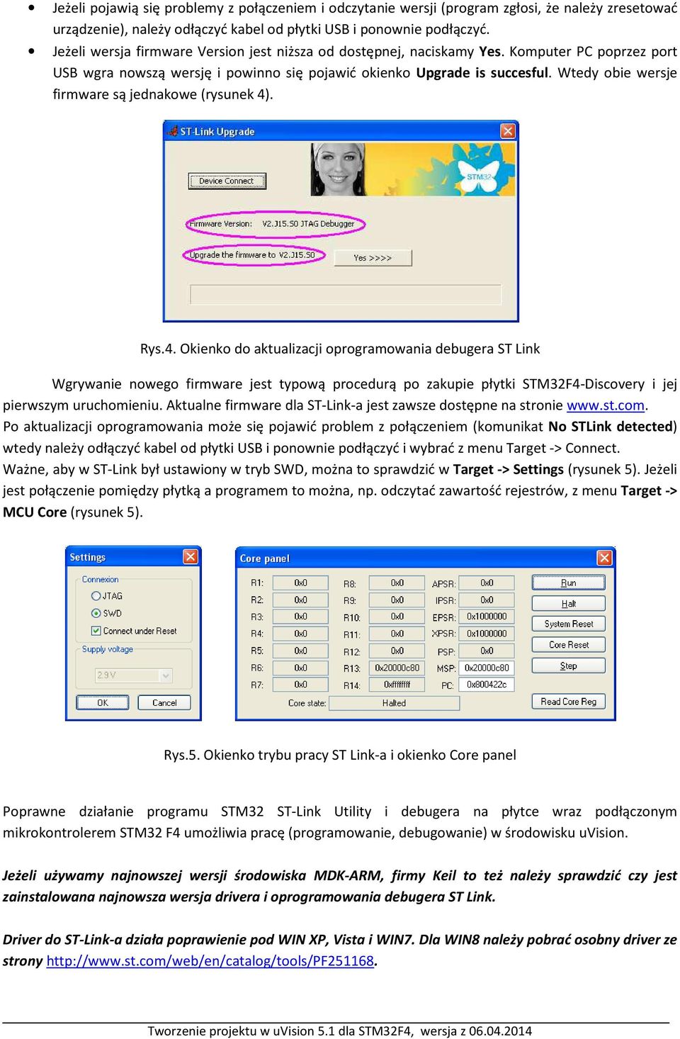 Wtedy obie wersje firmware są jednakowe (rysunek 4)