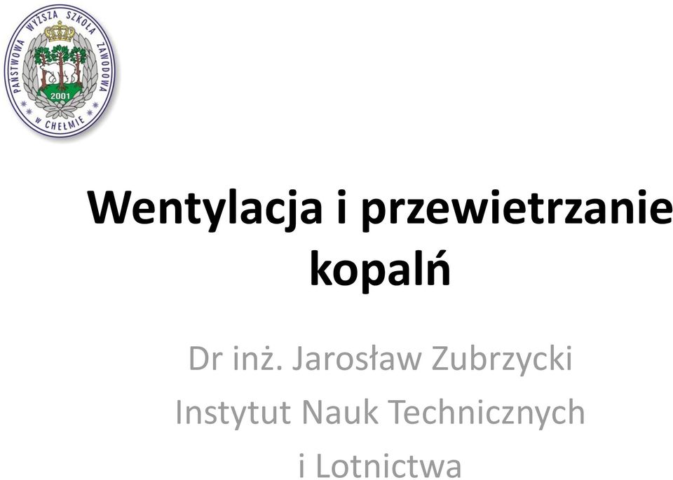 inż. Jarosław Zubrzycki