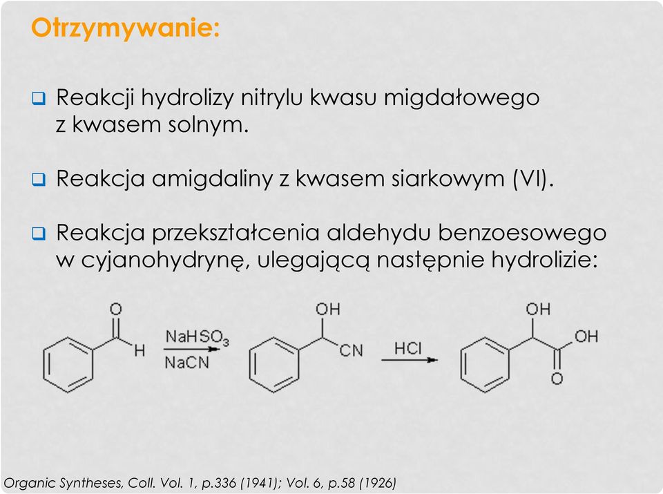 Reakcja przekształcenia aldehydu benzoesowego w cyjanohydrynę,