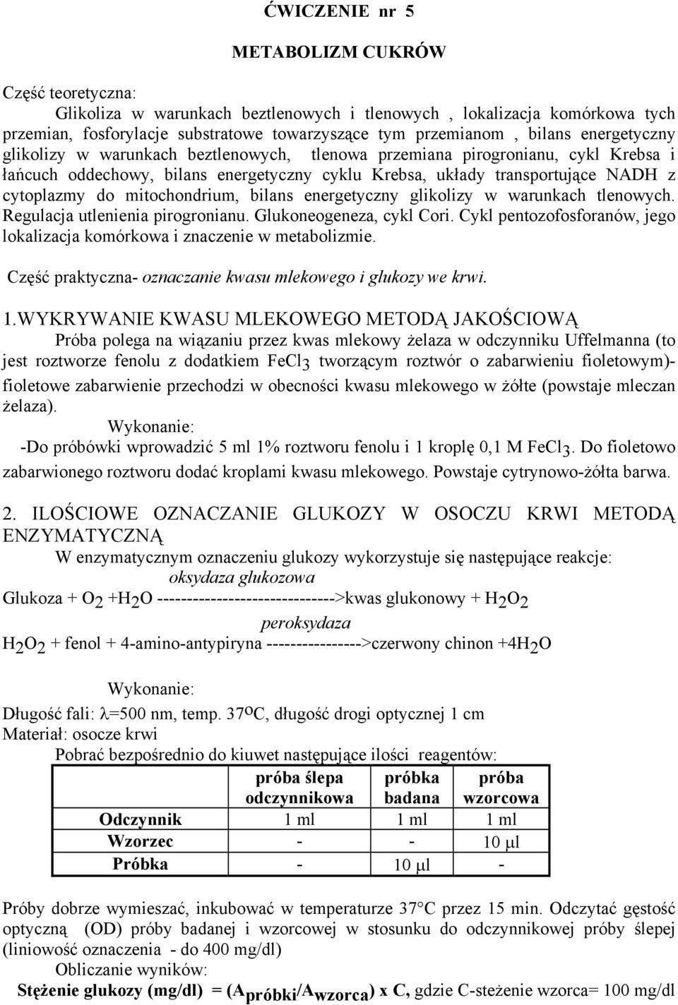 mitochondrium, bilans energetyczny glikolizy w warunkach tlenowych. Regulacja utlenienia pirogronianu. Glukoneogeneza, cykl Cori.