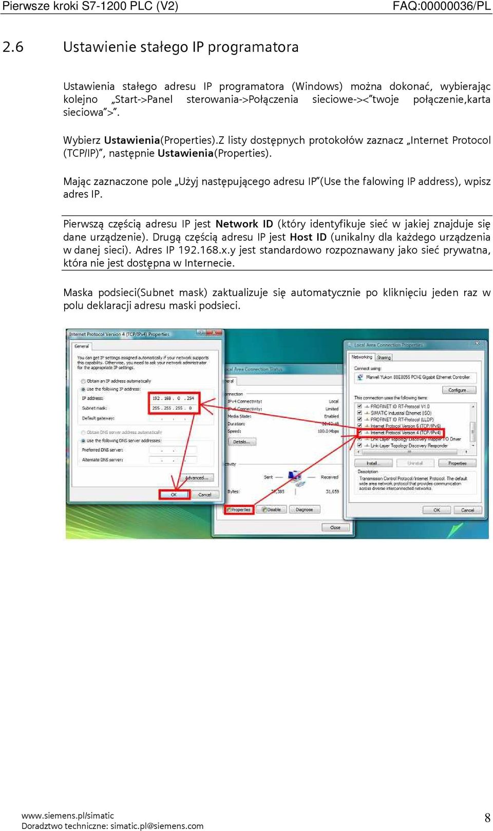 Mając zaznaczone pole Użyj następującego adresu IP (Use the falowing IP address), wpisz adres IP.