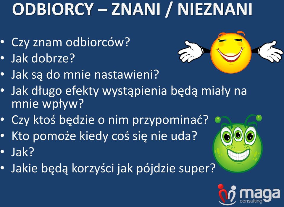 Jak długo efekty wystąpienia będą miały na mnie wpływ?