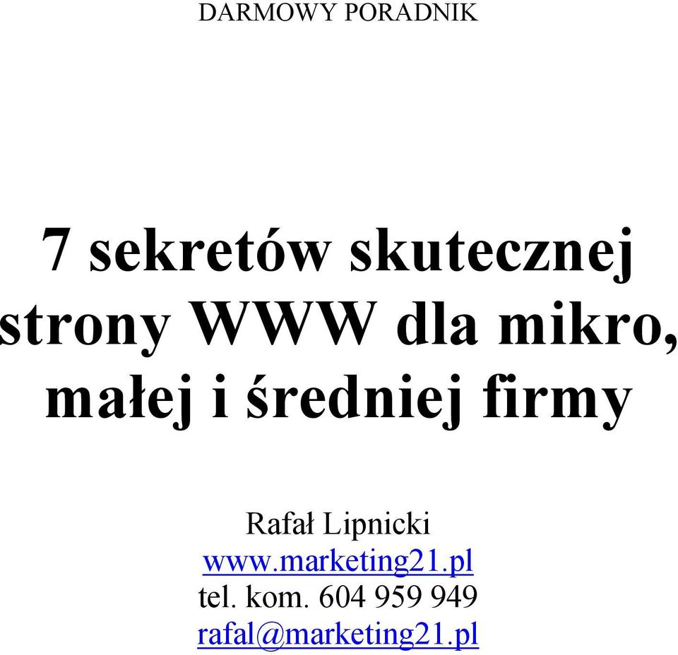 firmy Rafał Lipnicki www.marketing21.