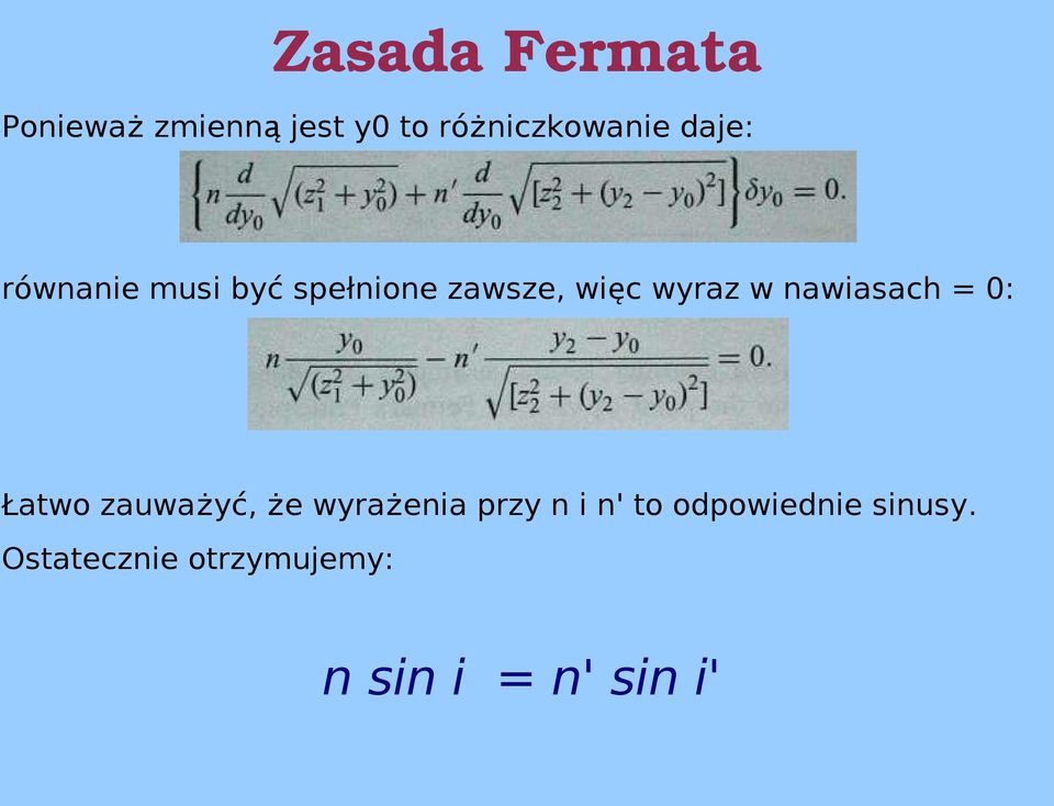 nawiasach = 0: Łatwo zauważyć, że wyrażenia przy n i n' to