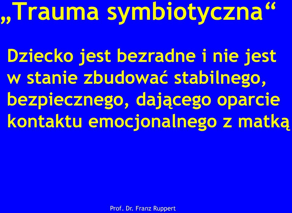 zbudować stabilnego, bezpiecznego,