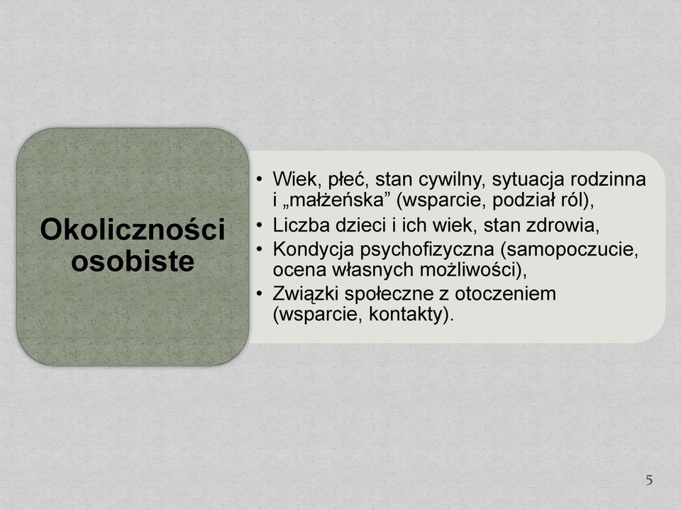 stan zdrowia, Kondycja psychofizyczna (samopoczucie, ocena