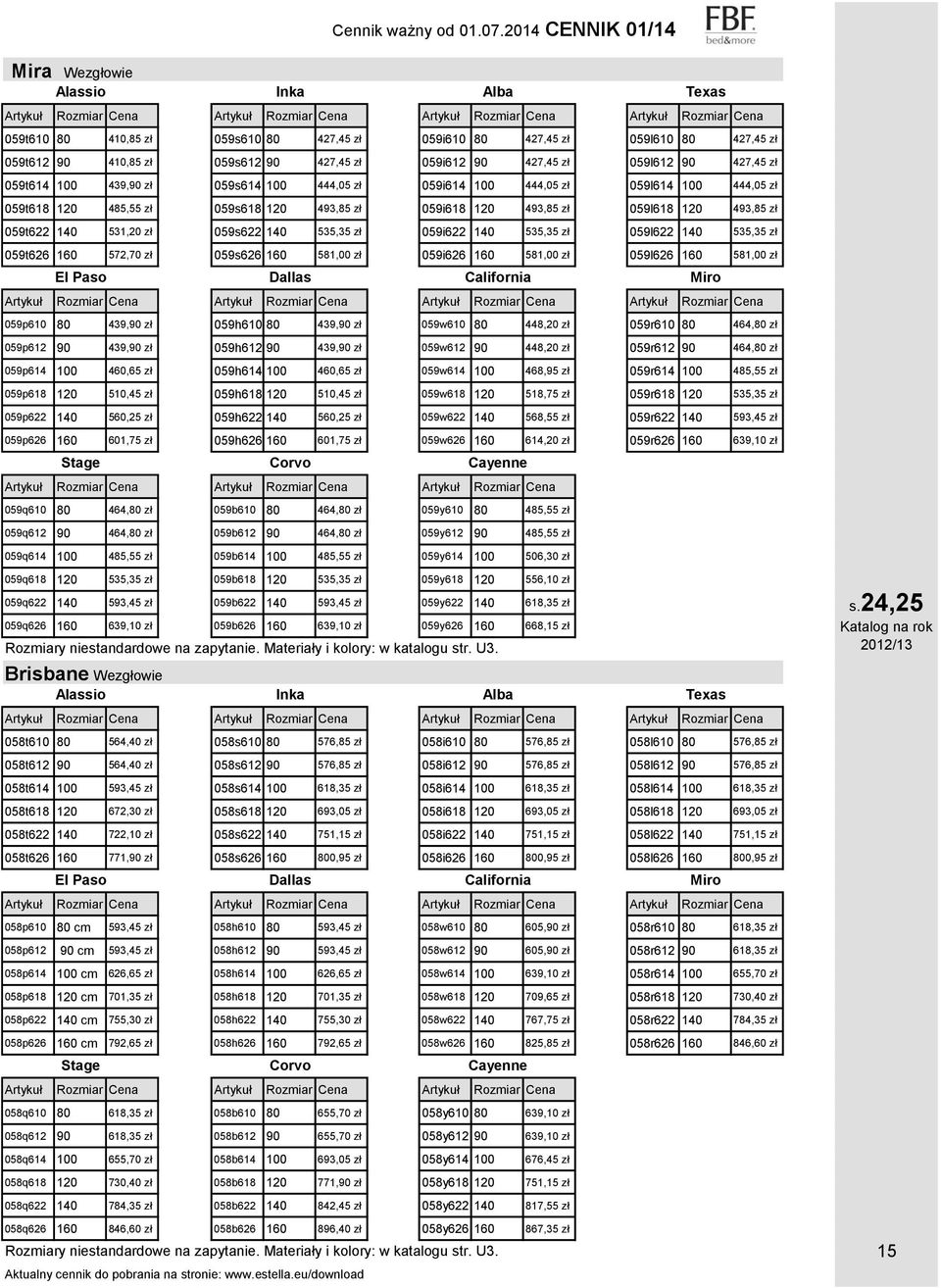 427,45 zł 059l612 90 427,45 zł 059t614 100 439,90 zł 059s614 100 444,05 zł 059i614 100 444,05 zł 059l614 100 444,05 zł 059t618 120 485,55 zł 059s618 120 493,85 zł 059i618 120 493,85 zł 059l618 120