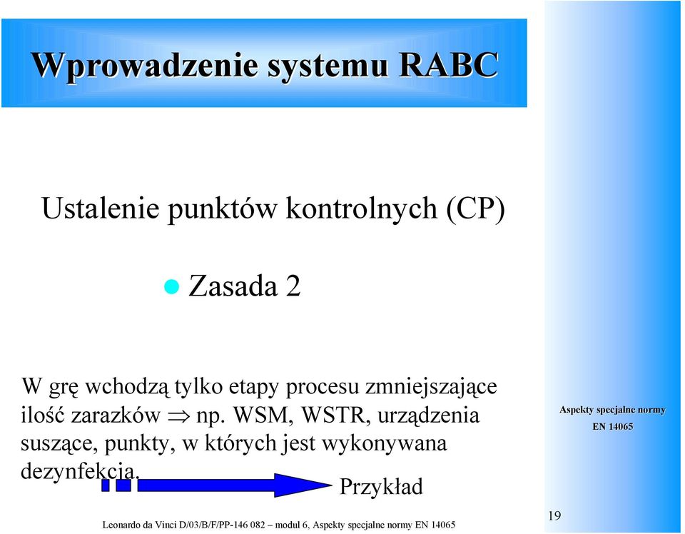 WSM, WSTR, urządzenia suszące, punkty, w których jest wykonywana